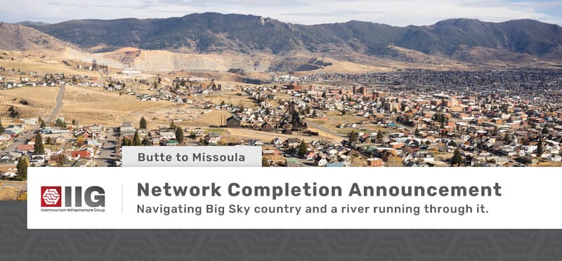 Network Completion Announcement: Butte to Missoula